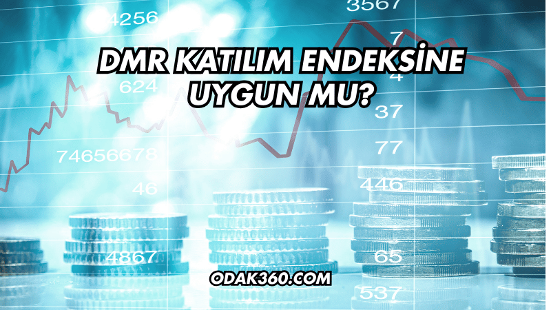 DMR Katılım Endeksine Uygun mu?