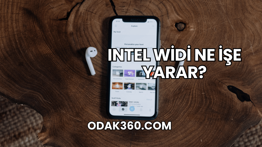 Intel WiDi Ne İşe Yarar?