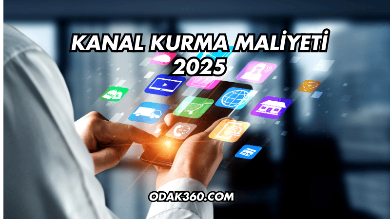 Kanal Kurma Maliyeti 2025