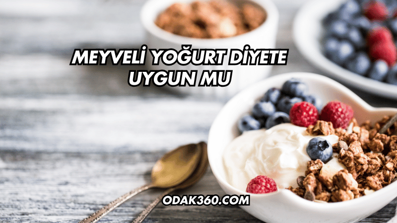 Meyveli Yoğurt Diyete Uygun mu