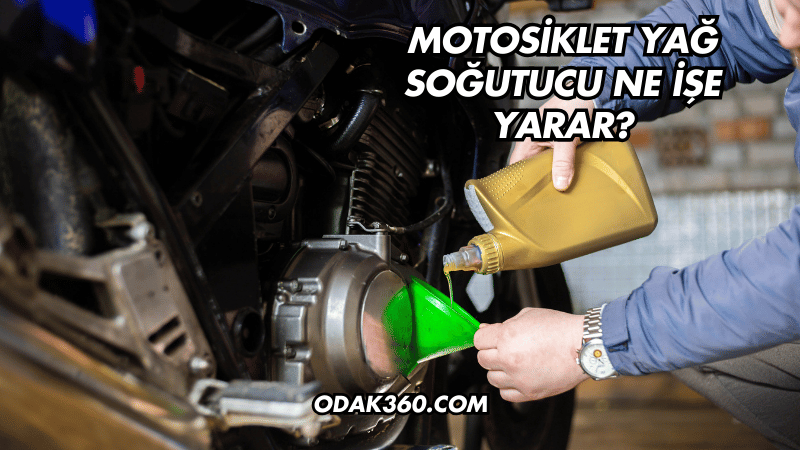 Motosiklet Yağ Soğutucu Ne İşe Yarar?