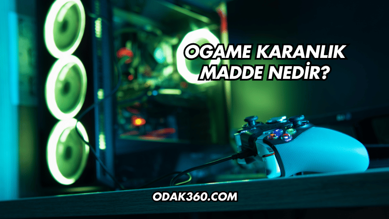 Ogame Karanlık Madde Nedir?