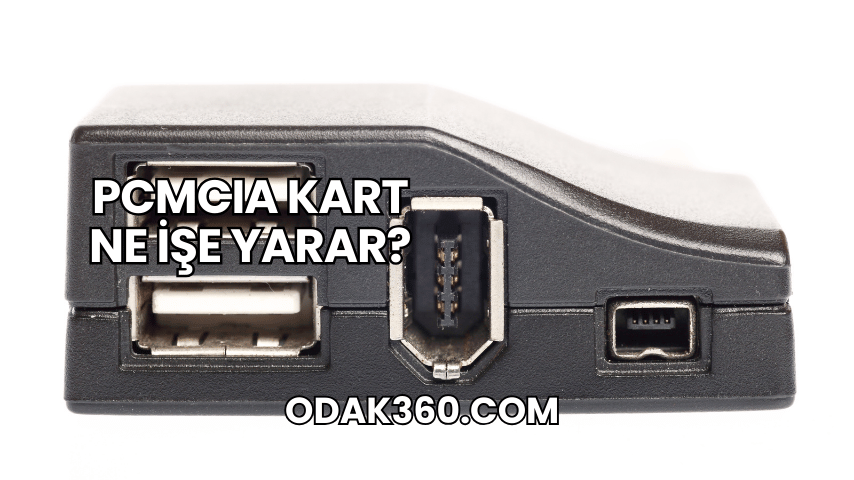 PCMCIA Kart Ne İşe Yarar?