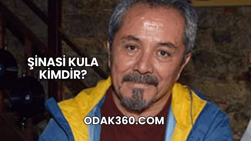 Şinasi Kula Kimdir?