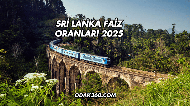 Sri Lanka Faiz Oranları 2025