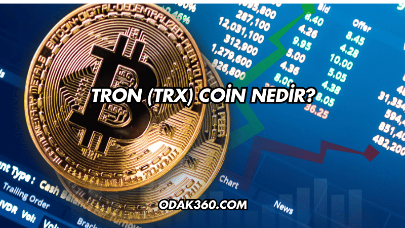 Tron (TRX) Coin Nedir?