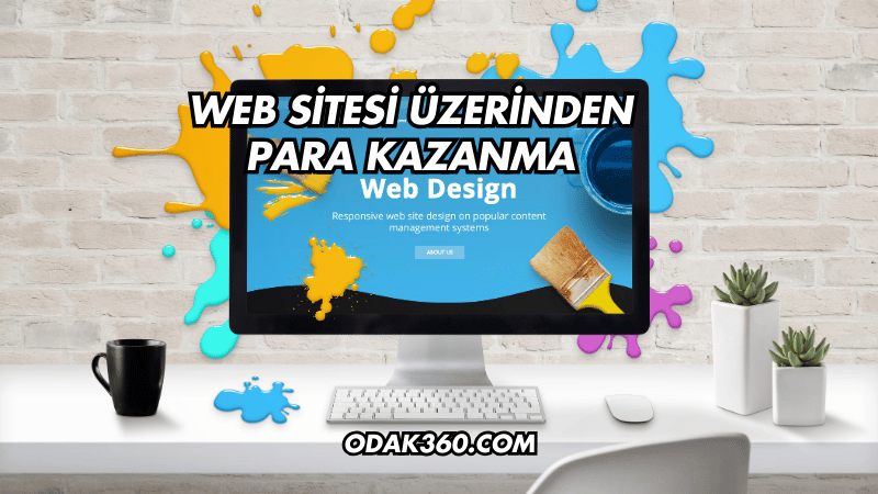 Web Sitesi Üzerinden Para Kazanma