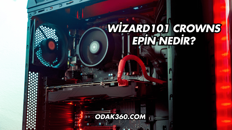 Wizard101 Crowns Epin Nedir?