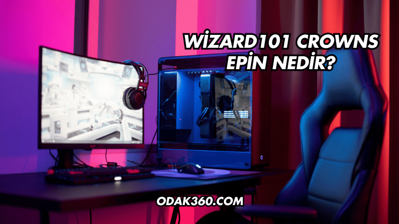 Wizard101 Crowns Epin Nedir?